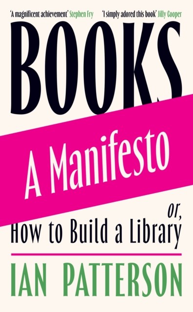 Books - A Manifesto Or, How to Build a Library by Ian Patterson (Hardback Book) - Image 3