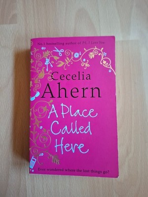 A Place Called Here von Cecelia Ahern (2007, Taschenbuch)