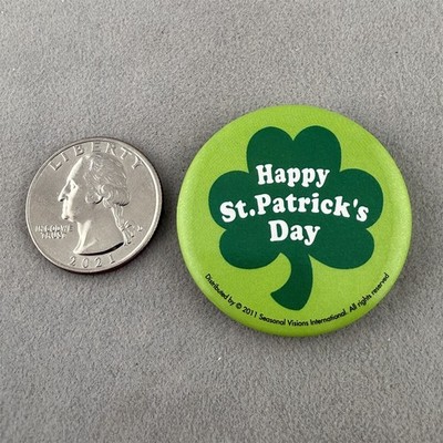Happy St. Patrick's Day Lucky Clover Green 1.5'' Pinback Button #61493