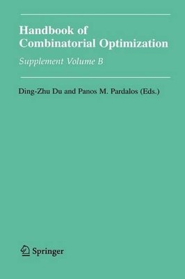 Handbook of Combinatorial Optimization: Supplement Volume B by Ding-Zhu Du (Engl
