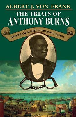 The Trials of Anthony Burns : Freedom and Slavery in Emerson's Boston - Picture 1 of 1
