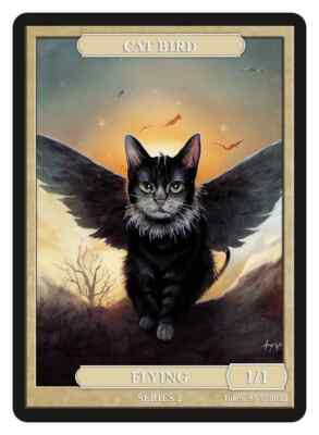 Cat Bird Token  Givememana Tokens Series 2 Magic the Gathering MTG