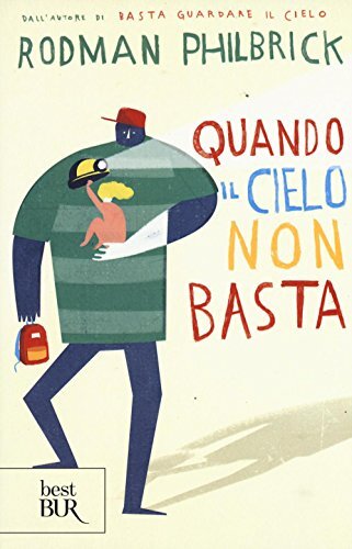 9788817086301 Quando il cielo non basta - Rodman Philbrick