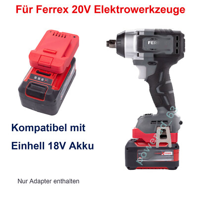 Akku Adapter für Einhell 18V Li-ion Akku Konvertieren zu für Ferrex 20V Geräte