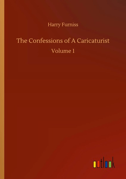Harry Furniss | The Confessions Of A Caricaturist | Taschenbuch | Englisch-image