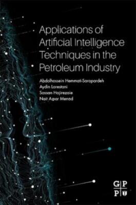 Applications Of Artificial Intelligence Techniques In The Petroleum Industr...