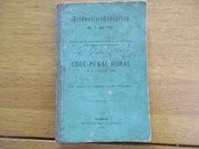 CODE PENAL RURAL 1888 FELDPOLIZEISTRASGESESS STRASBOURG FORET ANNEXION ALSACE