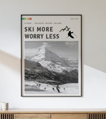 Ski More Worry Less Poster, Skiing Alps Outdoor Adventure Art Print