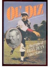 OL' DIZ: A BIOGRAPHY OF DIZZY DEAN By Vince Staten - Hardcover *Mint Condition*