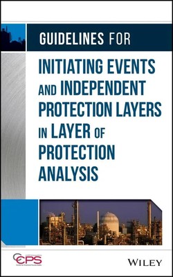 Center for Chemical Process Safety | Guidelines for Initiating Events and...