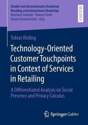 Technology-Oriented Customer Touchpoints in Context of Services in Retailing: A 
