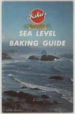 Fisher Flour Recipe Book SEA LEVEL BAKING GUIDE Cookbook Bread Cake Pie Cookies