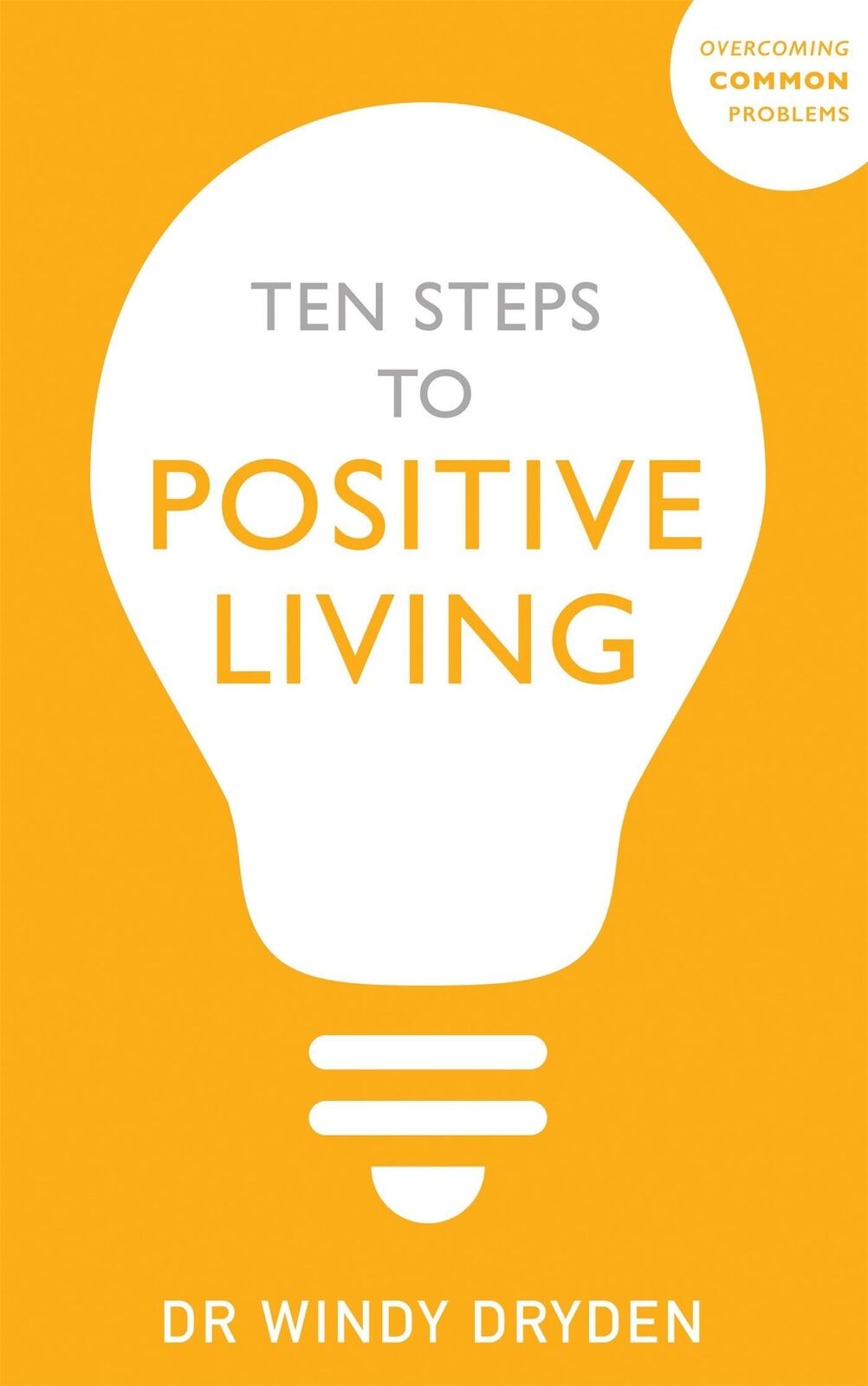 Thumbnail - Windy Dryden | Ten Steps To Positive Living | Taschenbuch | Englisch
