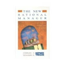 The New Rational Manager - Paperback By Kepner, Charles Higgins - VERY GOOD