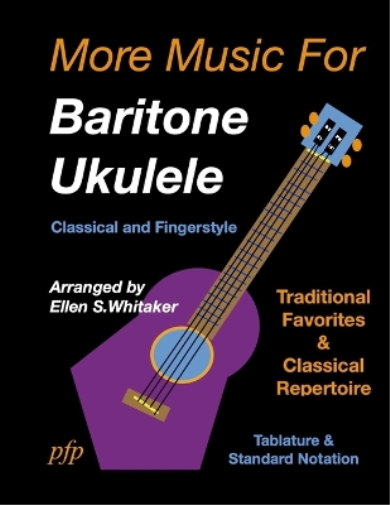 Ellen S Whitaker More Music for Baritone Ukulele (Tascabile)