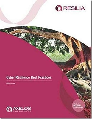 Cyber Resilience Best Practices by AXELOS Paperback / softback Book The Fast