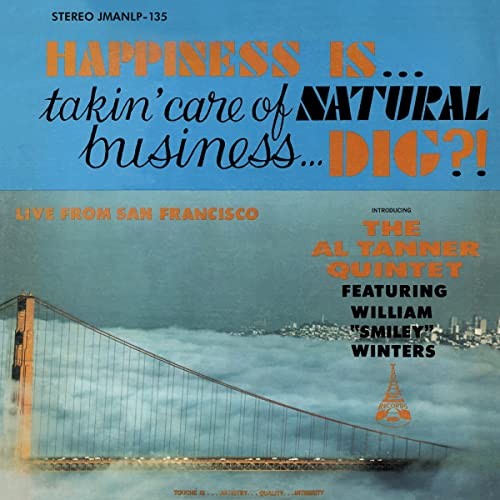 Al Tanner Quintet Happiness Is... Takin' Care of Natural Business... Dig? CD NEW