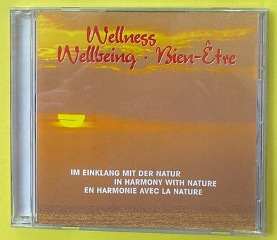 Wellness Wellbeing Bien-Etre - im Einklang mit der Natur (Time Life) - CD -