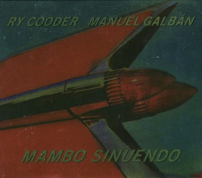 Ry Cooder & Manuel Galban: Mambo Sinuendo (CD)