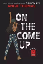 On The Come Up - A Novel By Angie Thomas 2019 Hardcover W/Dust Jacket, Very Good