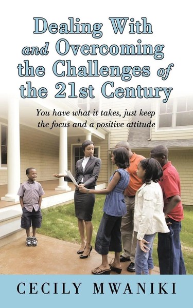 Dealing With And Overcoming The Challenges Of The 21St Century | Cecily Mwaniki-image