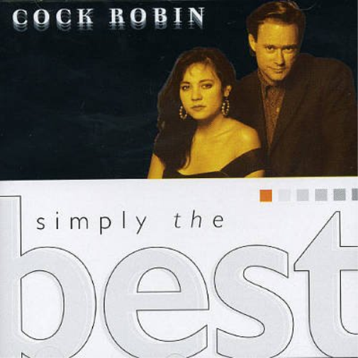 Cock Robin SIMPLY THE BEST-COCK ROBIN (CD)