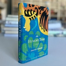 Product Image: Signed 1st/1st 2005 HC The Hungry Tide by Amitav Ghosh