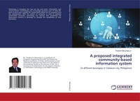 A Proposed Integrated Community-Based Information System Teodoro Macaraeg Jr.