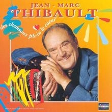 Des Chansons Plein Le Coeur von Jean-Marc Thibault | CD | Zustand akzeptabel