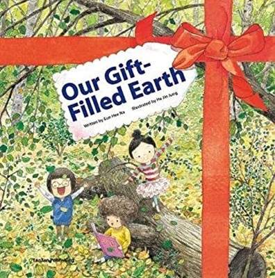 Our Gift-Filled Earth Hardcover Eun Hee Na