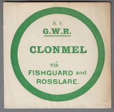 GREAT WESTERN RLY LARGE LUGGAGE LABEL - CLONMEL via Fishguard & R'lare (R2)