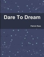 Patrick Rees | Dare To Dream | Taschenbuch | Englisch (2012) | [.]