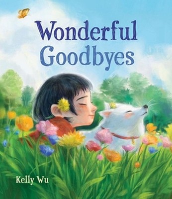 Wonderful Goodbyes | Kelly Wu | englisch