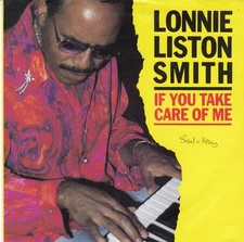 Lonnie Liston Smith - If You Take Care Of Me, 7", (Vinyl)