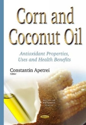 Constantin Apetrei Corn & Coconut Oil (Gebundene Ausgabe)