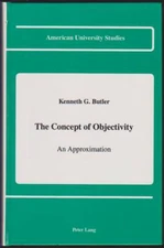 THE CONCEPT OF OBJECTIVITY An Approximation