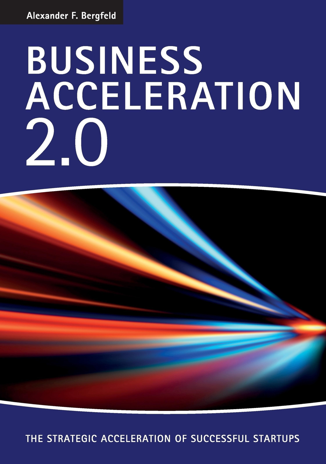 Thumbnail - Business Acceleration 2.0 | Alexander F. Bergfeld | Taschenbuch |