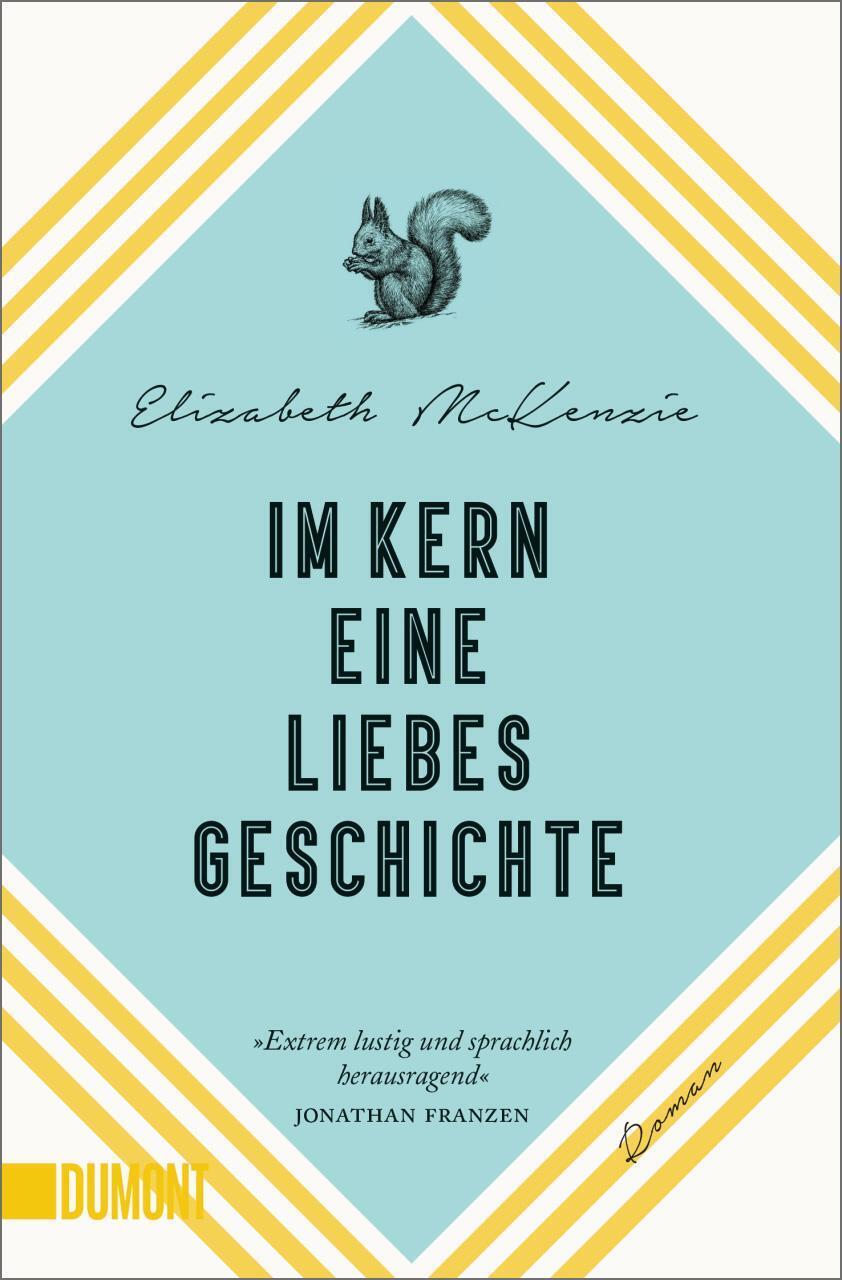 Thumbnail - Kern Eine Liebesgeschichte Elizabeth Mckenzie Taschenbuch 480 S.