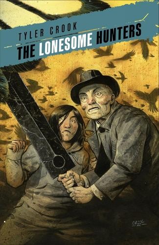 Tyler Crook The Lonesome Hunters (Tascabile)