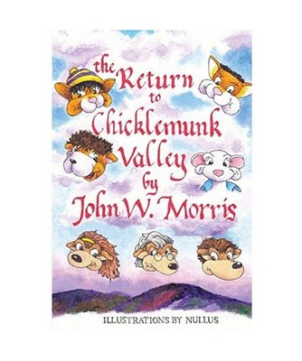 The Return to Chicklemunk Valley, John Morris