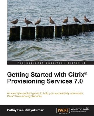 Getting Started With Citrix Provisioning Services 7.0, Paperback by Udayakuma...