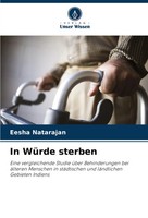 In WüRde Sterben Eesha Natarajan Taschenbuch 64 S. Deutsch 2025
