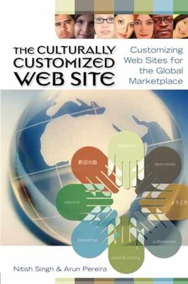 The Culturally Customized Web - Paperback, by Singh Nitish; Pereira - Very Good
