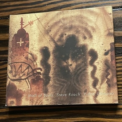Steve Roach; Vidna Obmana / Well of Souls - Steve Roach; Vidna Obmana - audioCD