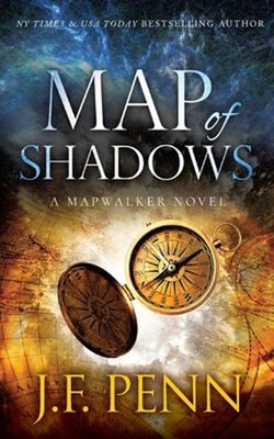 Map of Shadows : A Mapwalker Novel Paperback J. F. Penn