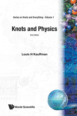 Knots and Physics: Series on Knots and Everything - Paperback NEW Kauffman, Loui