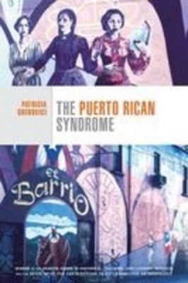 The Puerto Rican Syndrome Patricia Gherovici