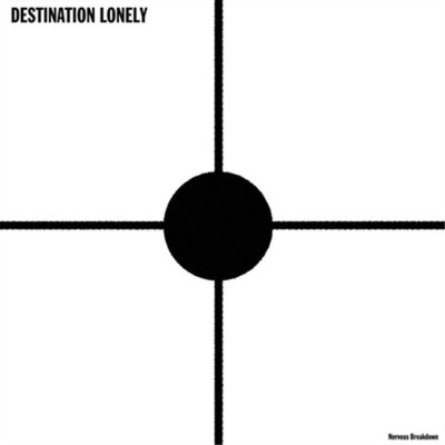 Destination Lonely Nervous Breakdown (Vinyl) 12'' Album