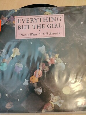 Vinyl -Everything But The Girl -I Dont Want To Talk About It