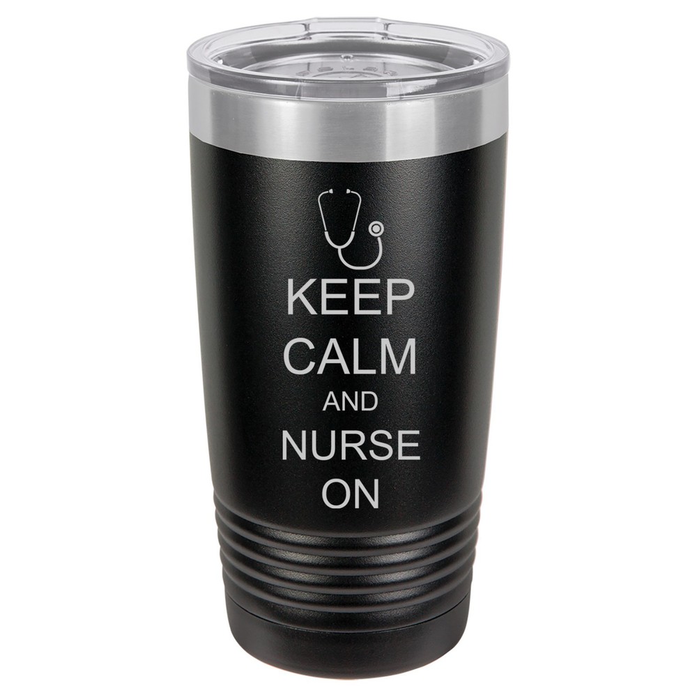 20oz & 30oz Vacuum Insulated Travel Tumbler Keep Calm Nurse On Mug